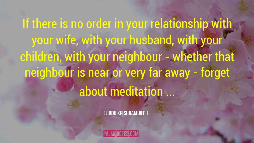 Beloved Wife quotes by Jiddu Krishnamurti