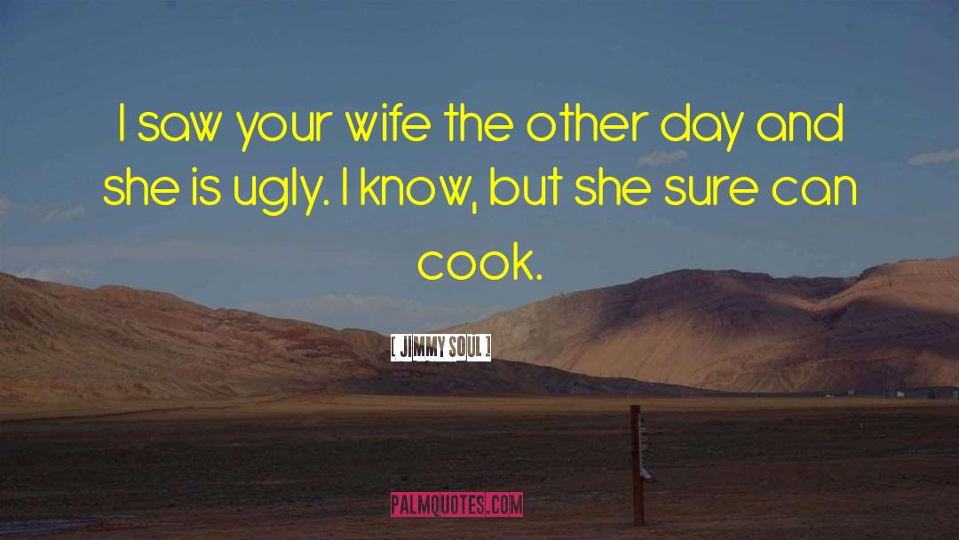 Beloved Wife quotes by Jimmy Soul