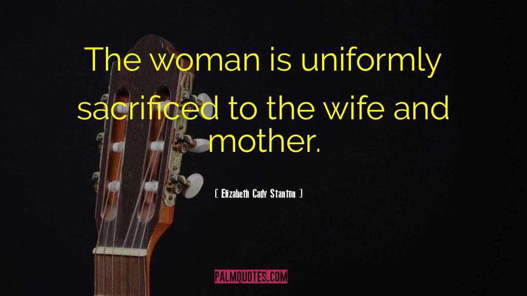 Beloved Wife quotes by Elizabeth Cady Stanton