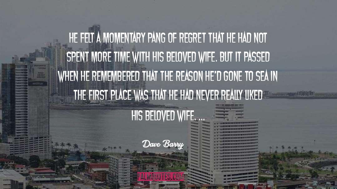 Beloved Wife quotes by Dave Barry