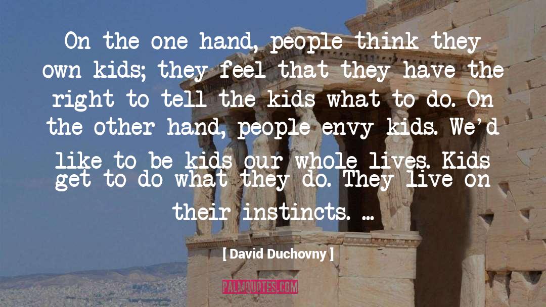 Belsize Kids quotes by David Duchovny