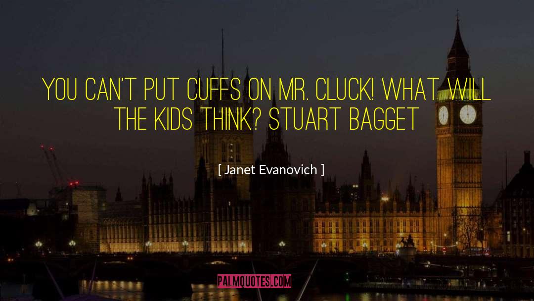 Belsize Kids quotes by Janet Evanovich