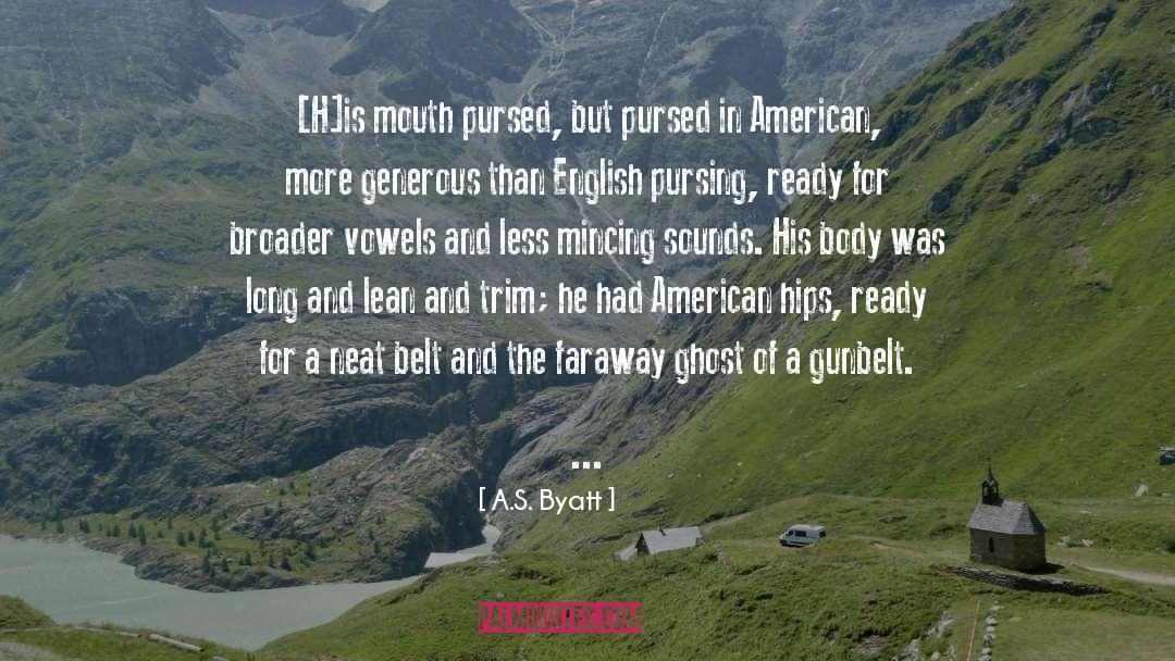 Belt quotes by A.S. Byatt