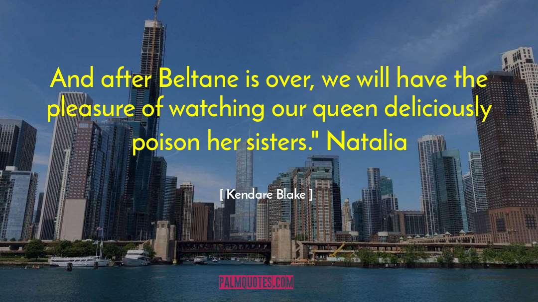 Beltane quotes by Kendare Blake