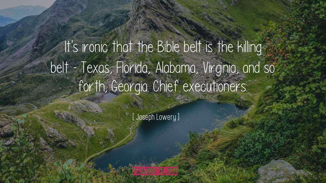 Belts quotes by Joseph Lowery