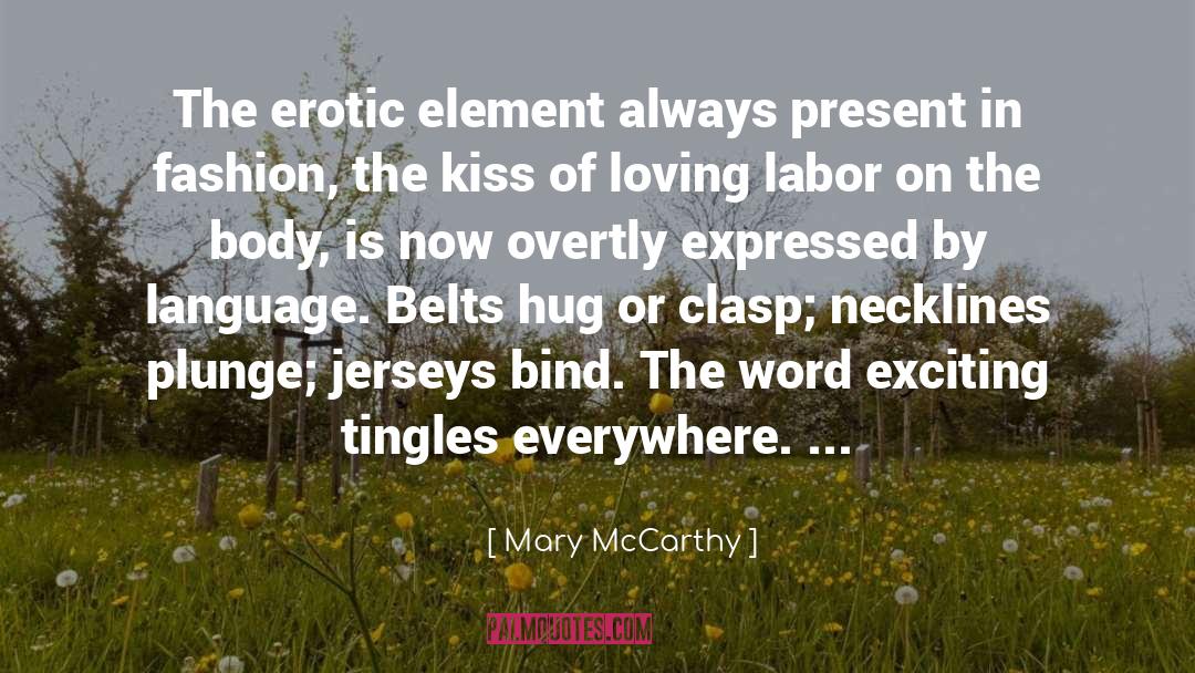 Belts quotes by Mary McCarthy