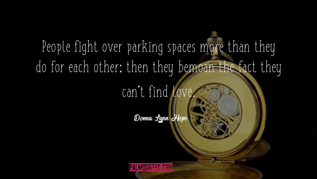 Bemoan quotes by Donna Lynn Hope