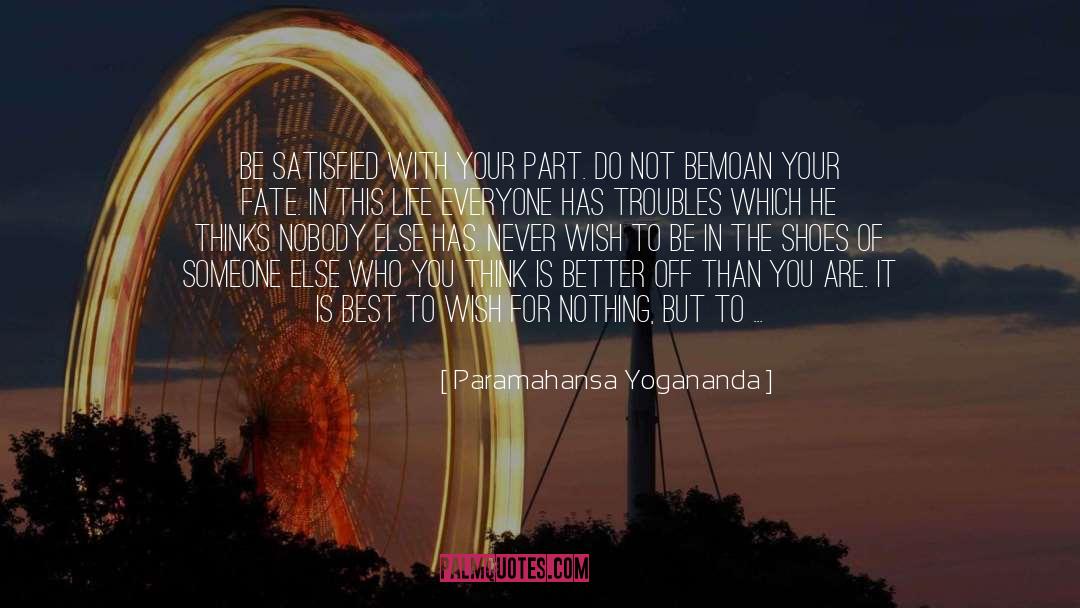 Bemoan quotes by Paramahansa Yogananda