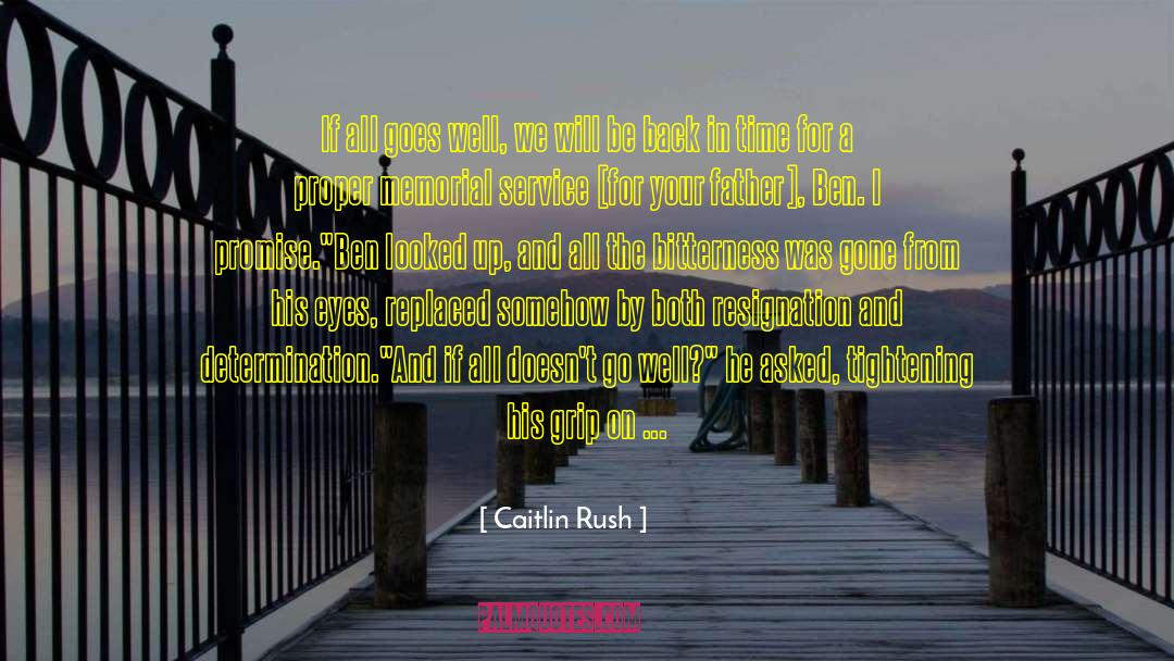 Ben And Marlee quotes by Caitlin Rush