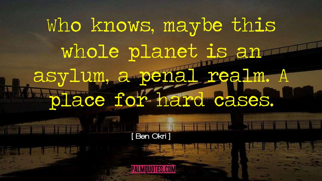 Ben Cassie quotes by Ben Okri