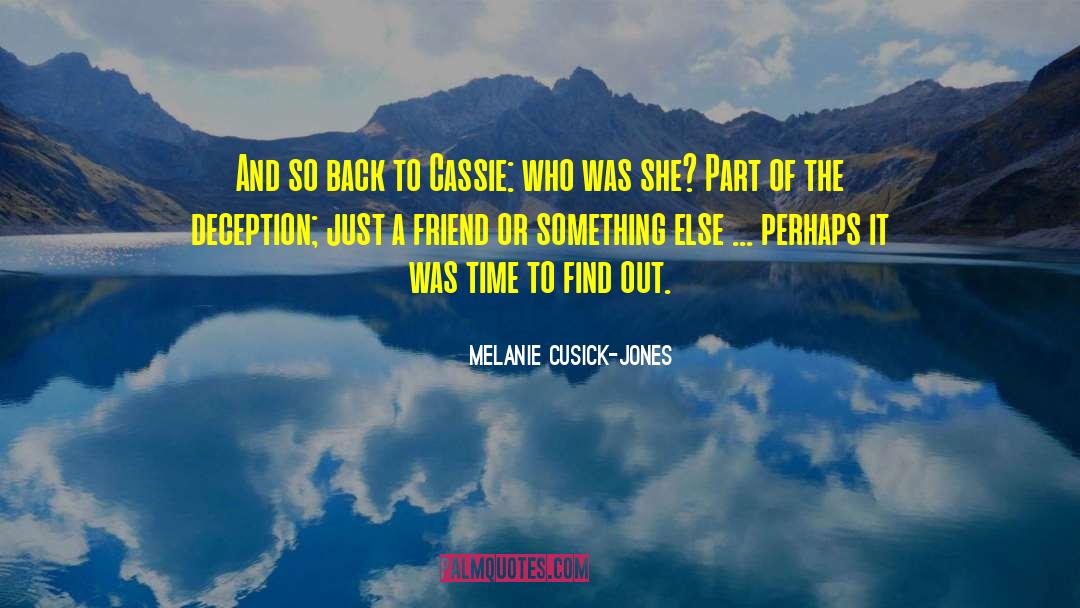 Ben Cassie quotes by Melanie Cusick-Jones