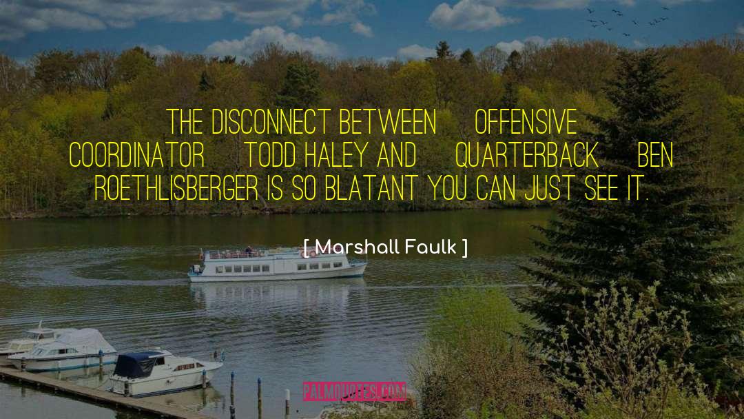 Ben Cassie quotes by Marshall Faulk