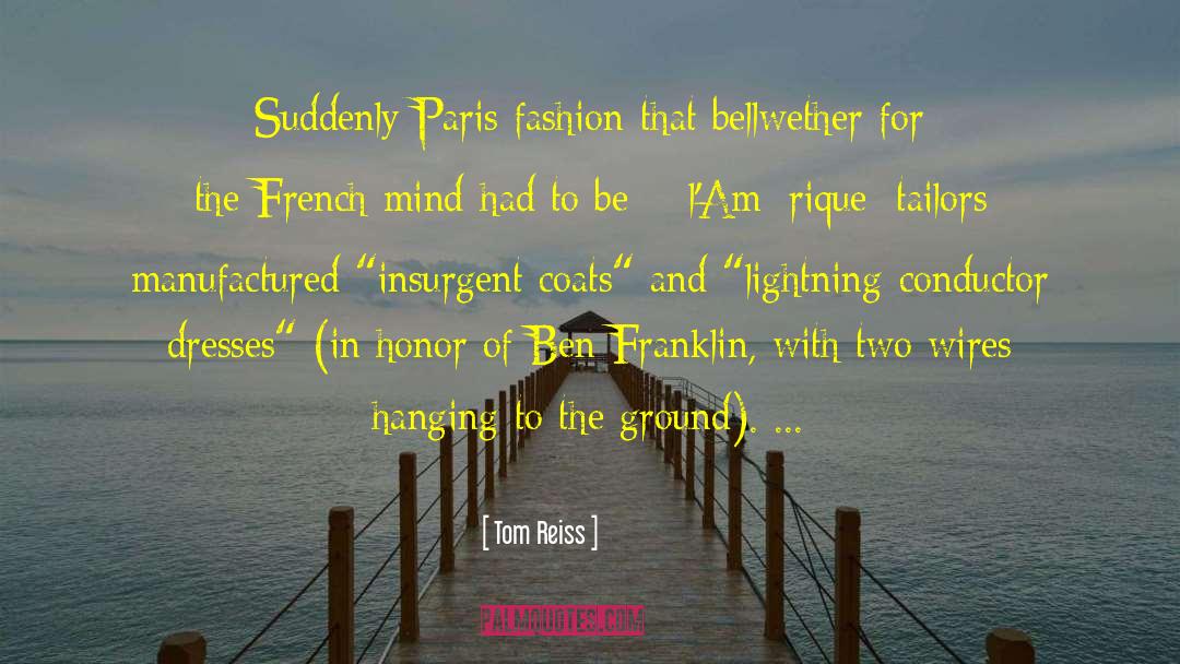 Ben Franklin quotes by Tom Reiss