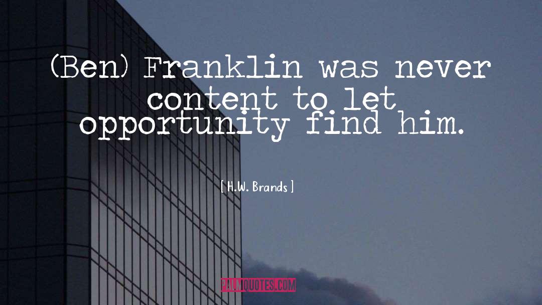 Ben Franklin quotes by H.W. Brands