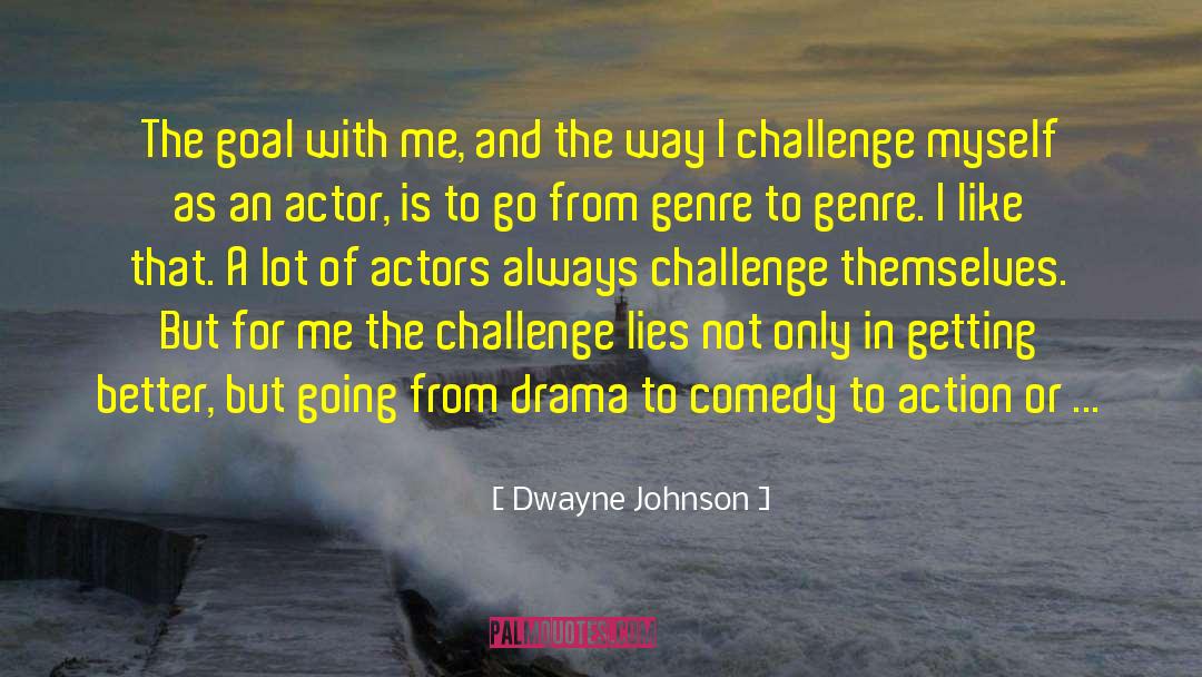 Ben Johnson Actor quotes by Dwayne Johnson
