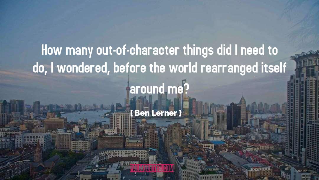 Ben Keith quotes by Ben Lerner