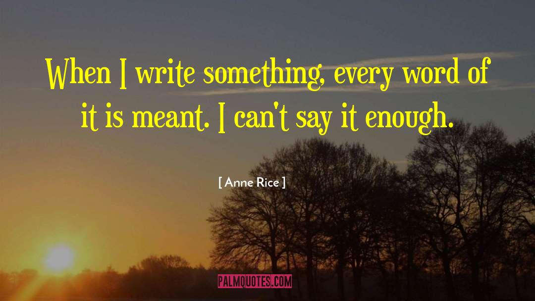 Ben Rice quotes by Anne Rice