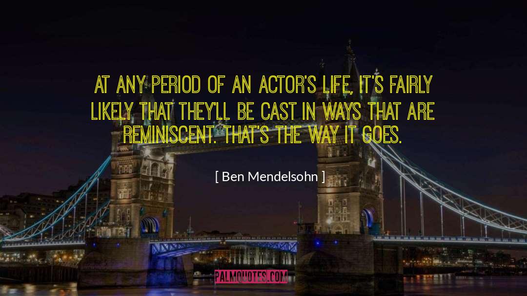 Ben Talbot quotes by Ben Mendelsohn