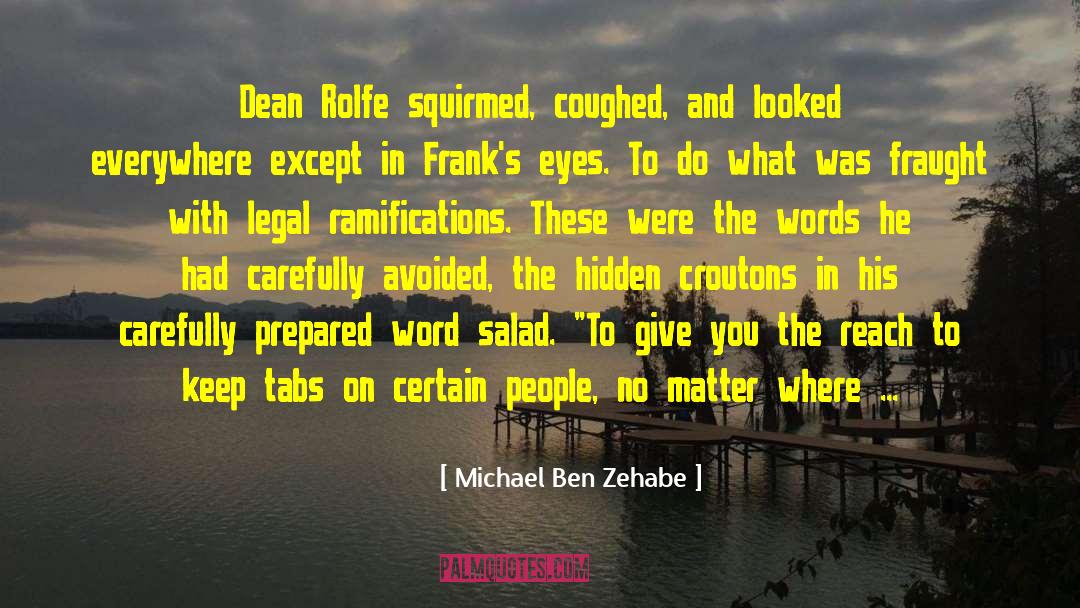 Ben Zehabe quotes by Michael Ben Zehabe