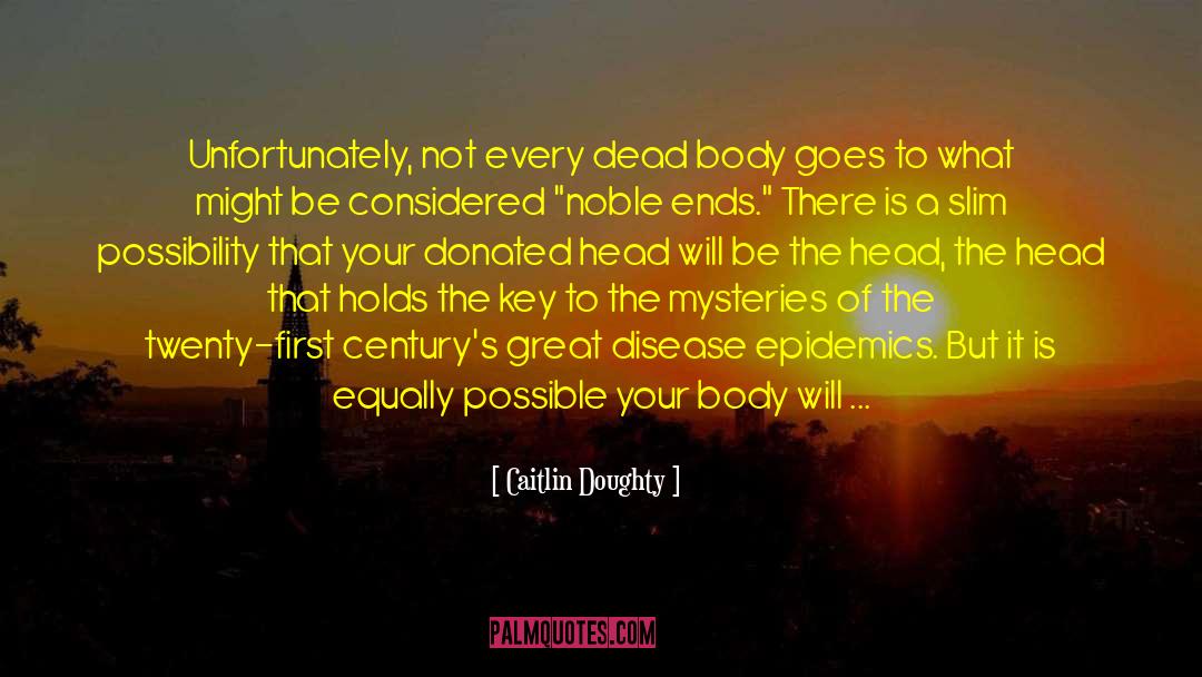 Benbassat Beverly Hills quotes by Caitlin Doughty