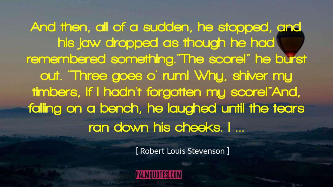 Bench quotes by Robert Louis Stevenson