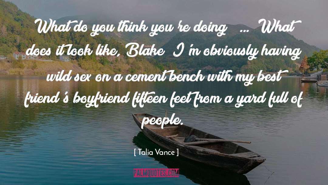 Bench quotes by Talia Vance