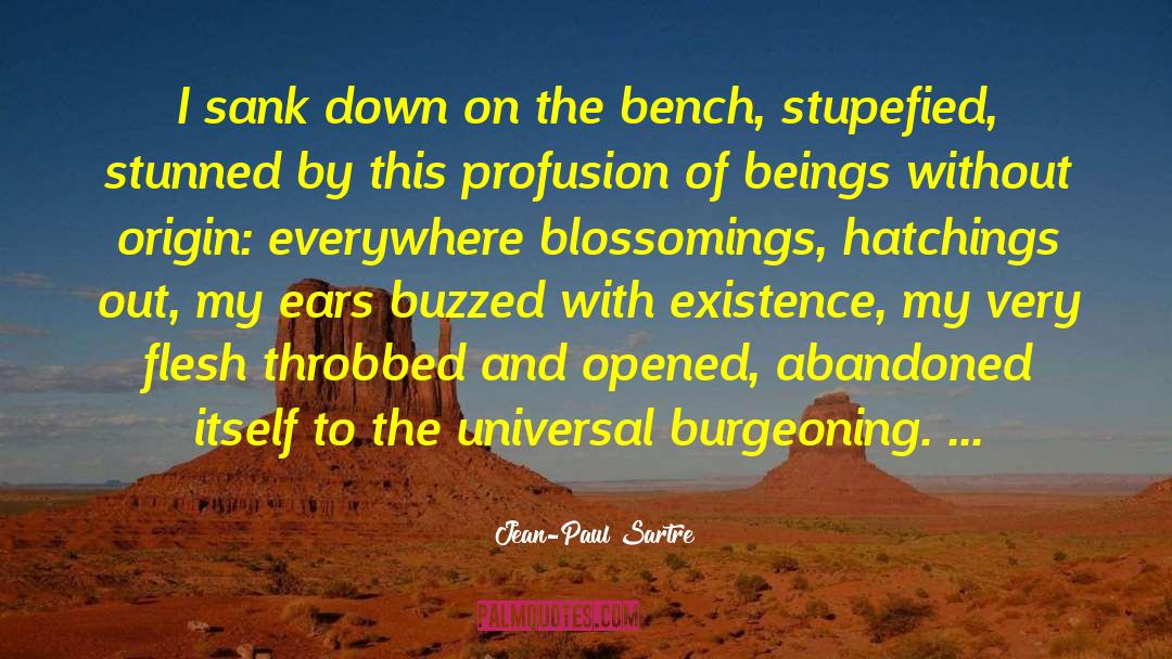 Bench quotes by Jean-Paul Sartre