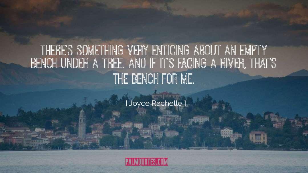 Benches quotes by Joyce Rachelle