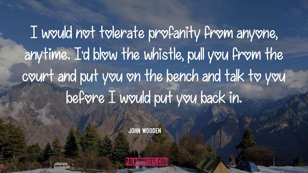 Benches quotes by John Wooden