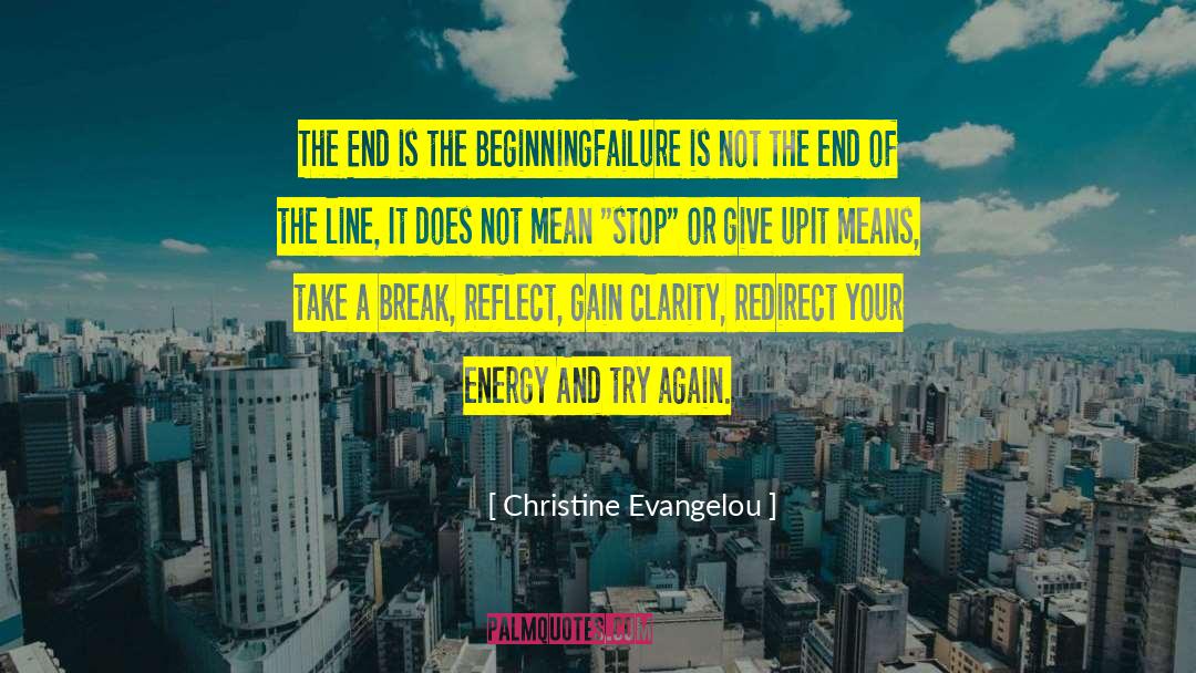 Bend Don T Break quotes by Christine Evangelou