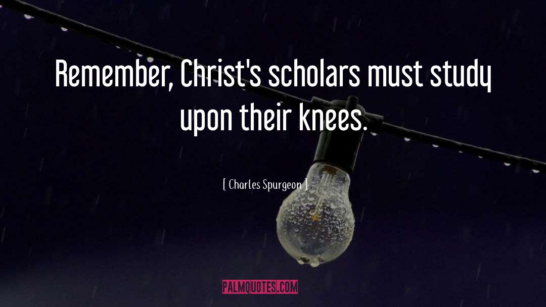Bended Knees quotes by Charles Spurgeon