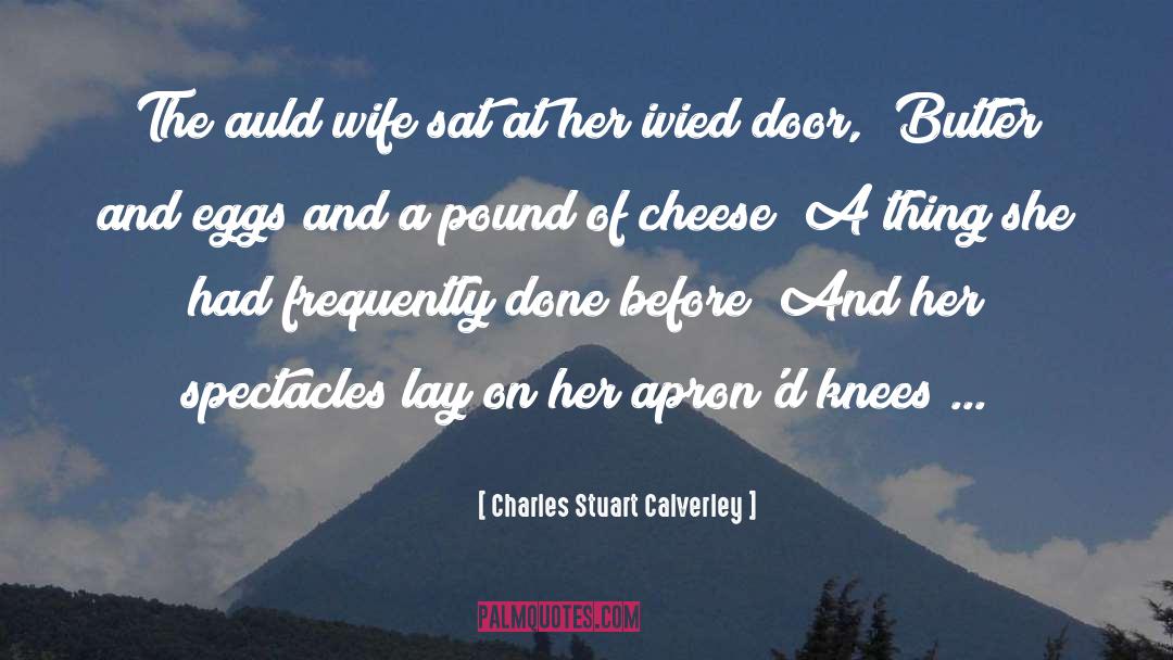 Bended Knees quotes by Charles Stuart Calverley