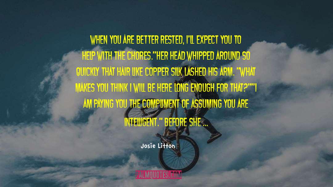 Bended Or Bent quotes by Josie Litton