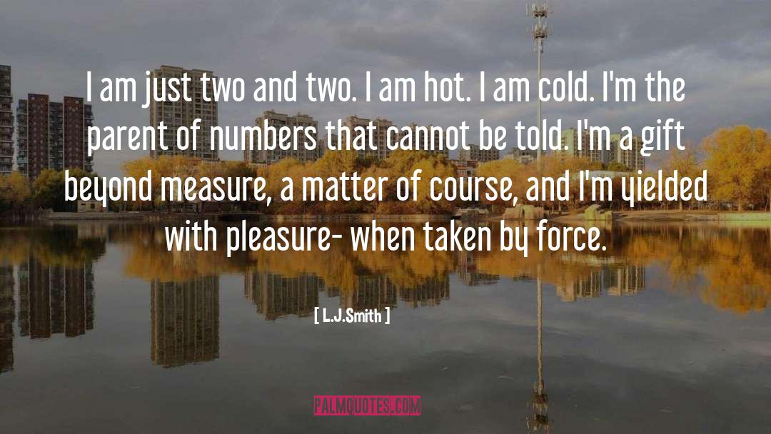 Bendersky L Numbers quotes by L.J.Smith