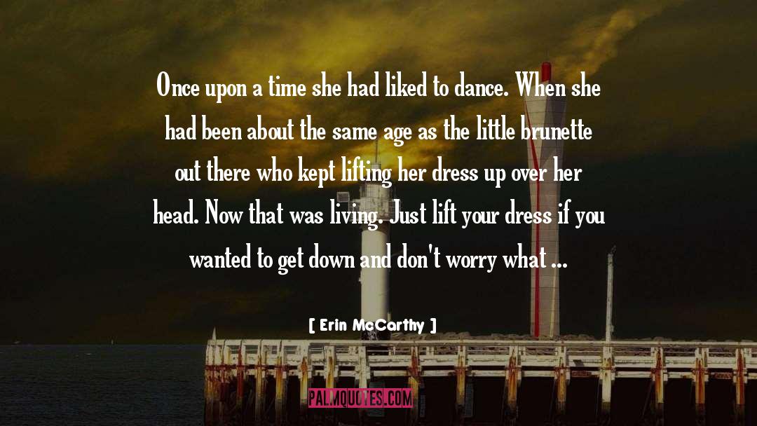 Bending Down quotes by Erin McCarthy