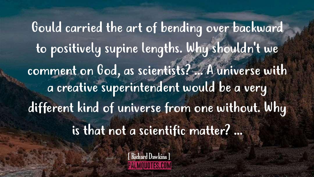 Bending Over quotes by Richard Dawkins