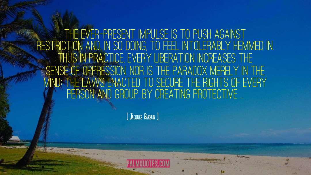 Bending The Law quotes by Jacques Barzun