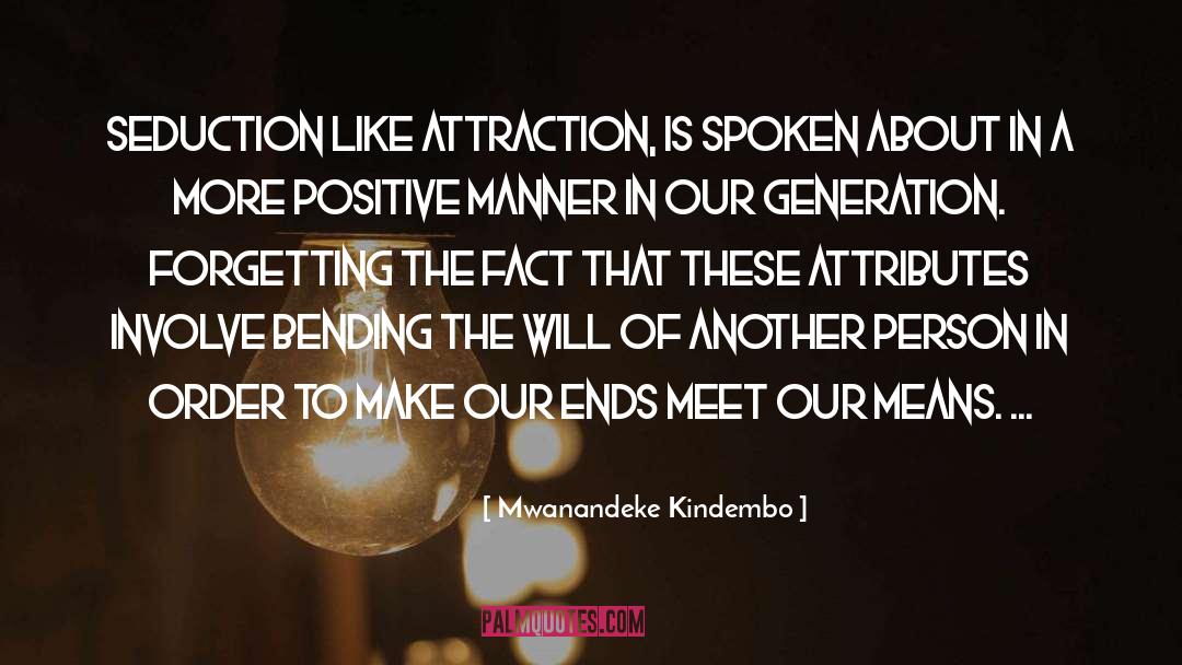Bending The Universe quotes by Mwanandeke Kindembo
