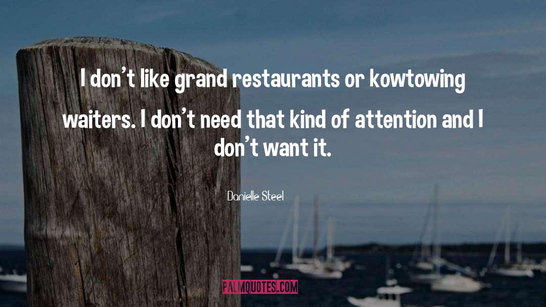 Benditos Restaurants quotes by Danielle Steel
