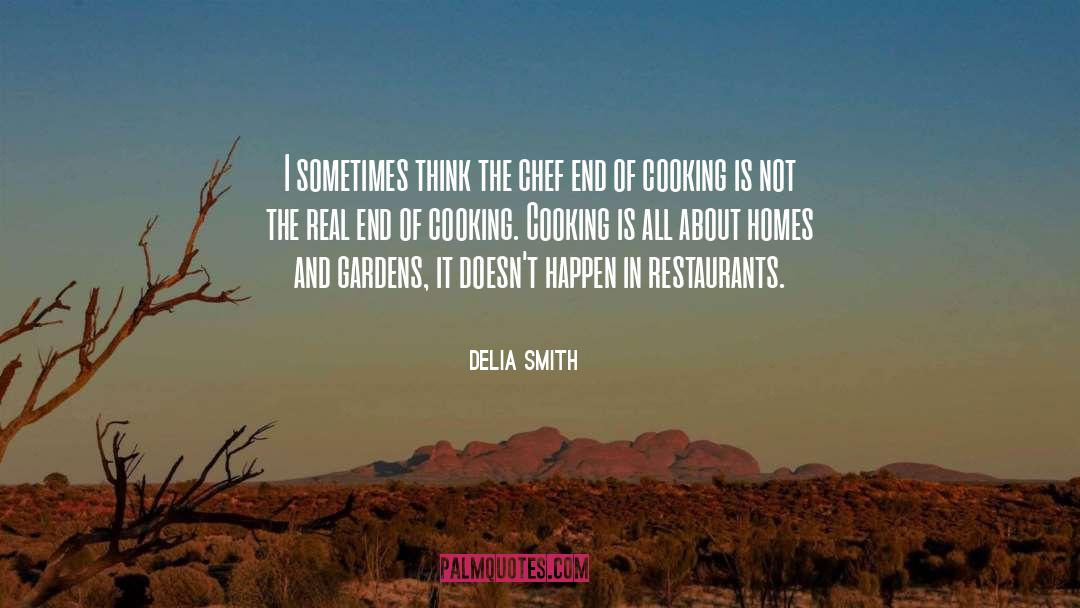 Benditos Restaurants quotes by Delia Smith