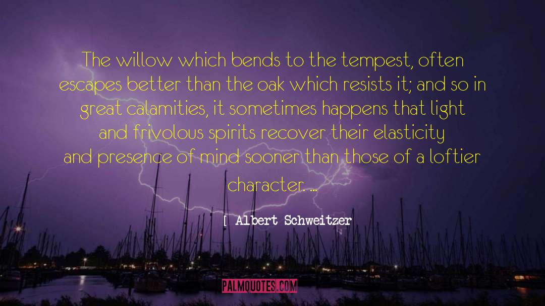 Bends quotes by Albert Schweitzer