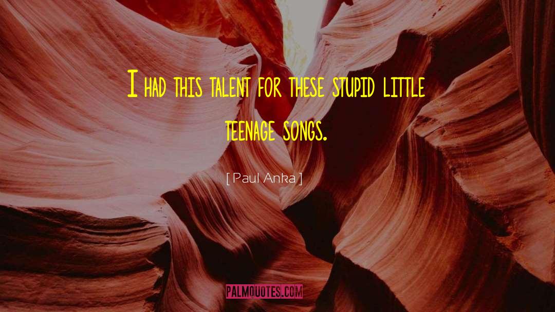 Bendy Songs quotes by Paul Anka