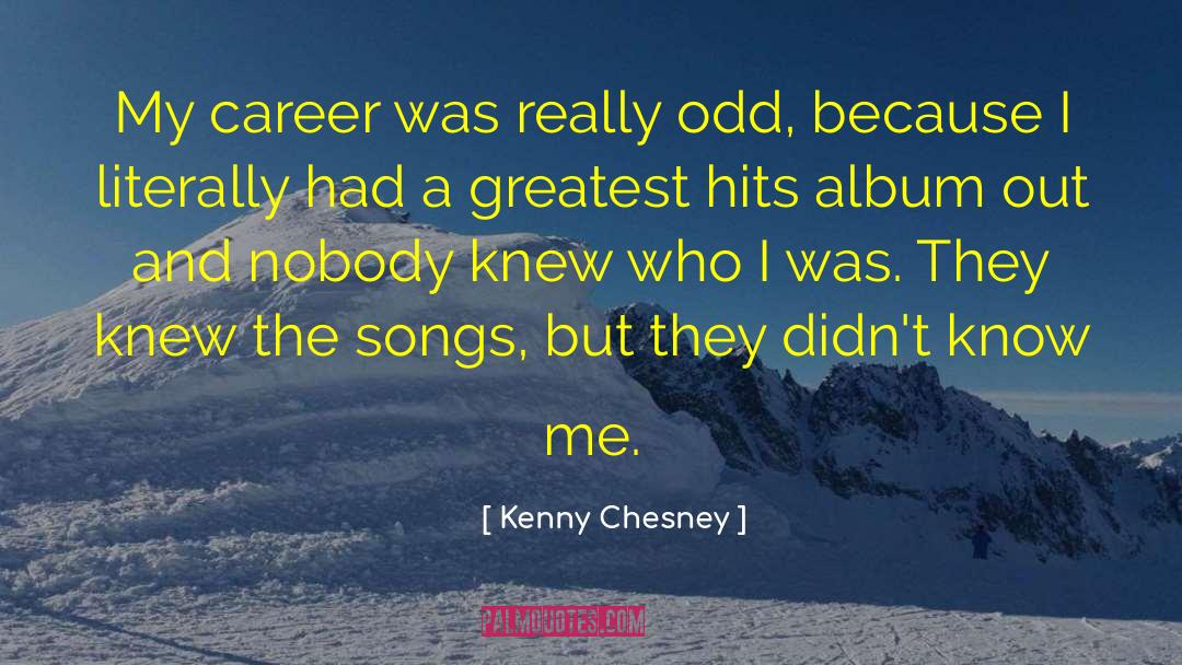 Bendy Songs quotes by Kenny Chesney