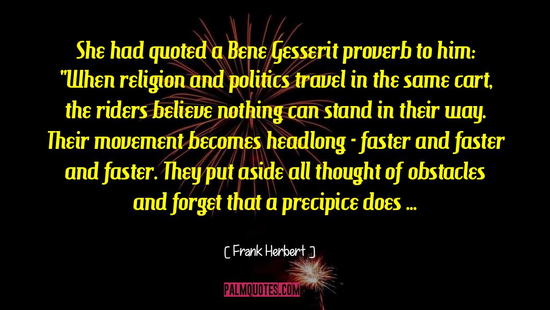 Bene Gesserit Axiom quotes by Frank Herbert