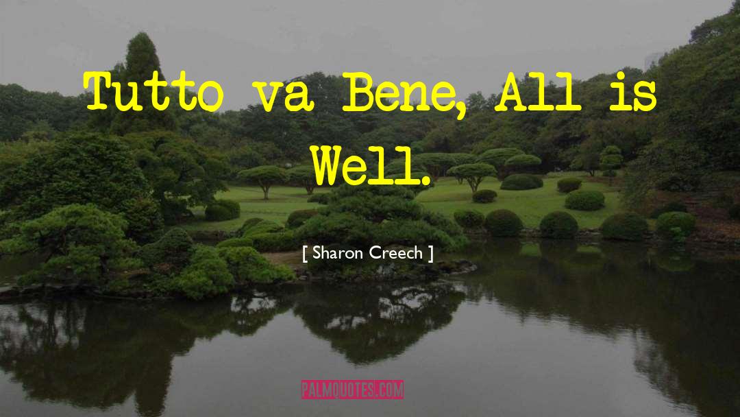 Bene Ovsk Policie quotes by Sharon Creech