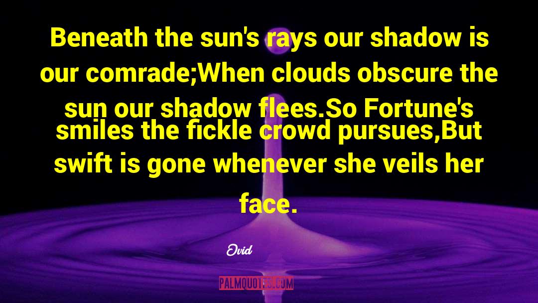 Beneath Clouds 2002 quotes by Ovid