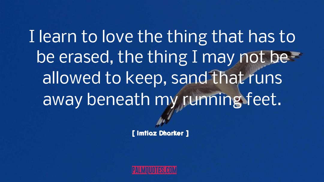 Beneath quotes by Imtiaz Dharker