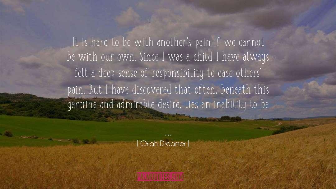 Beneath quotes by Oriah Dreamer