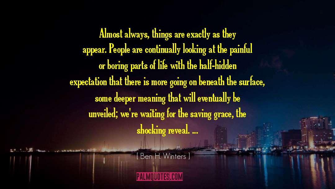 Beneath The Surface quotes by Ben H. Winters