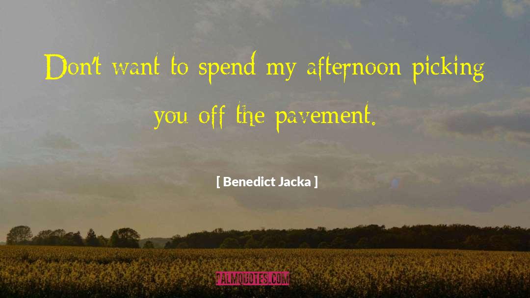 Benedict Bridgerton quotes by Benedict Jacka